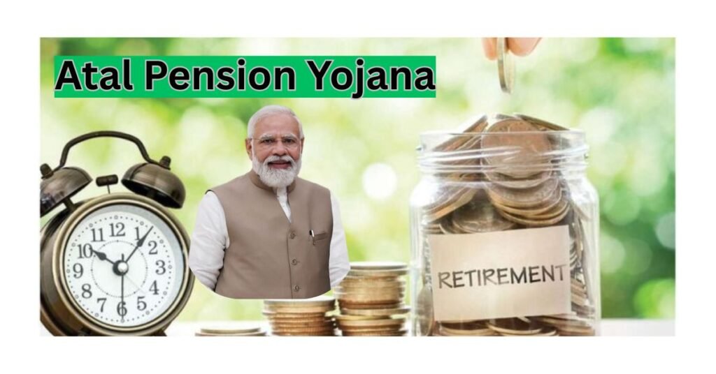 Atal Pension Yojana