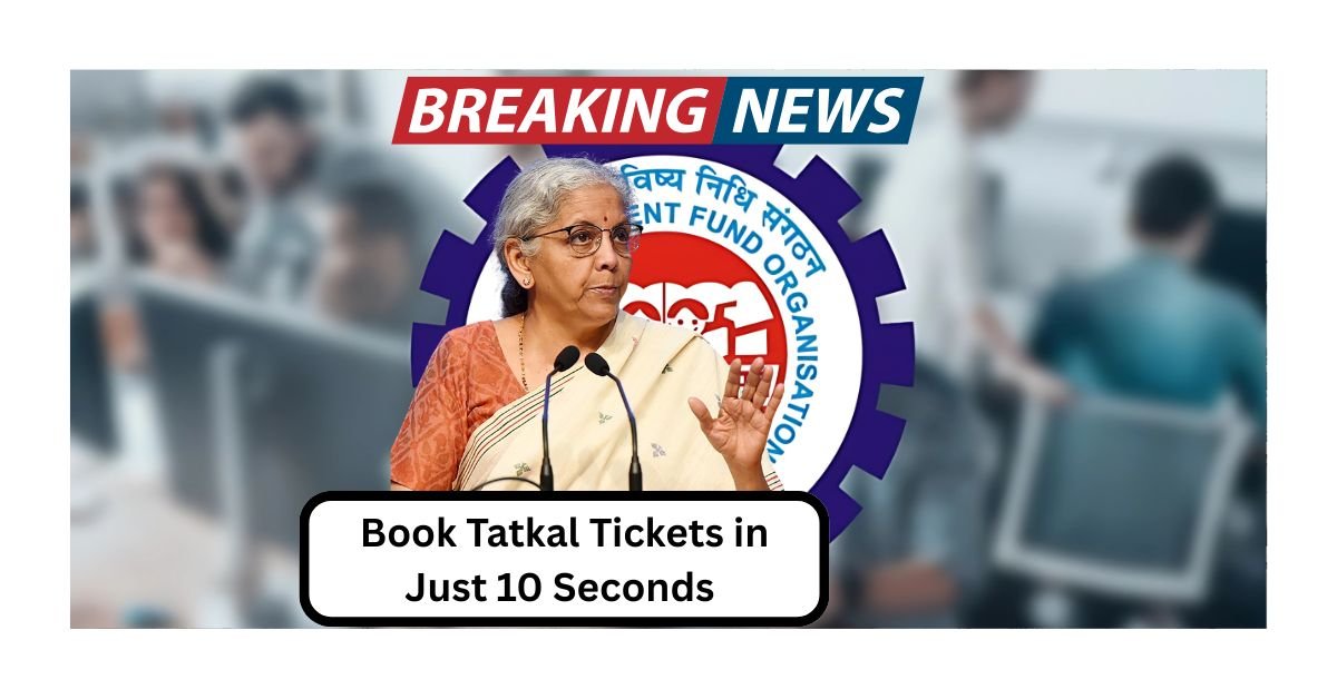 Book Tatkal Tickets in Just 10 Seconds