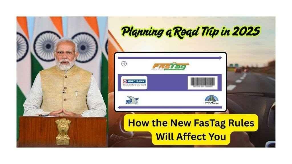 How the New FasTag Rules Will Affect You