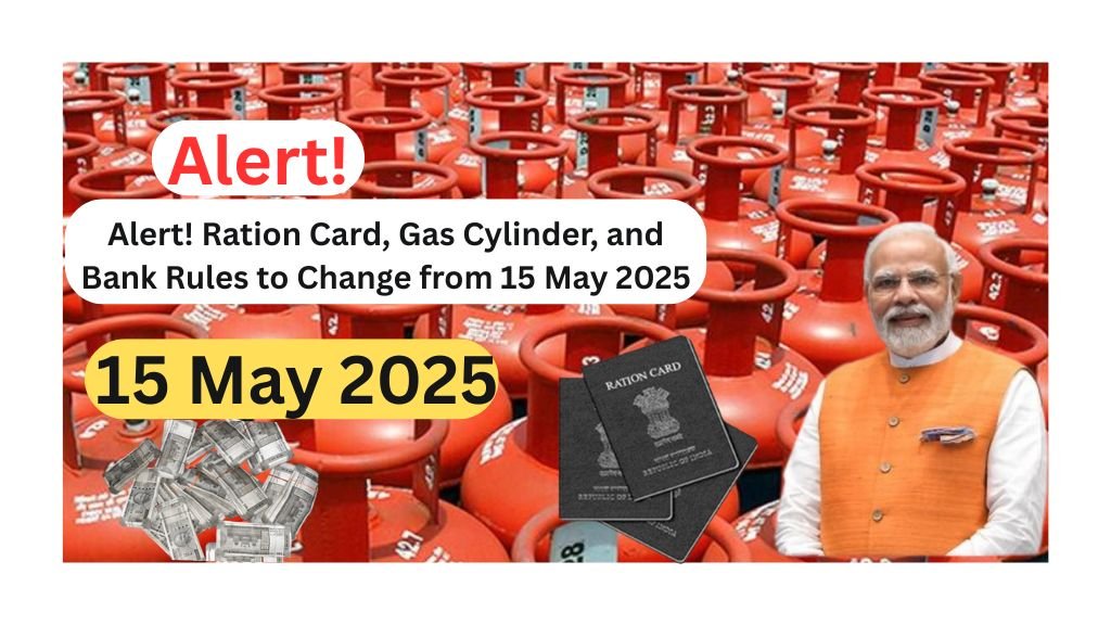 Ration Card, Gas Cylinder, and Bank Rules
